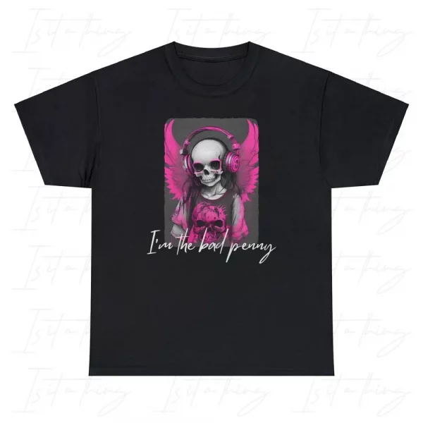'I'm The Bad Penny' (T-shirt)