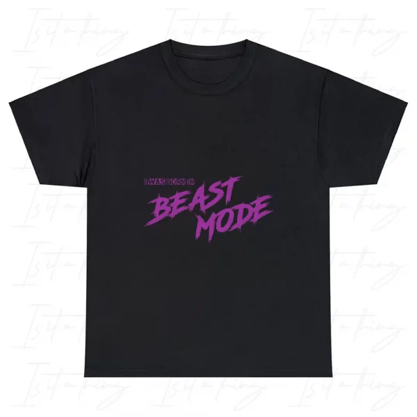 'I Was Born In Beast Mode' (T-shirt) - Image 8