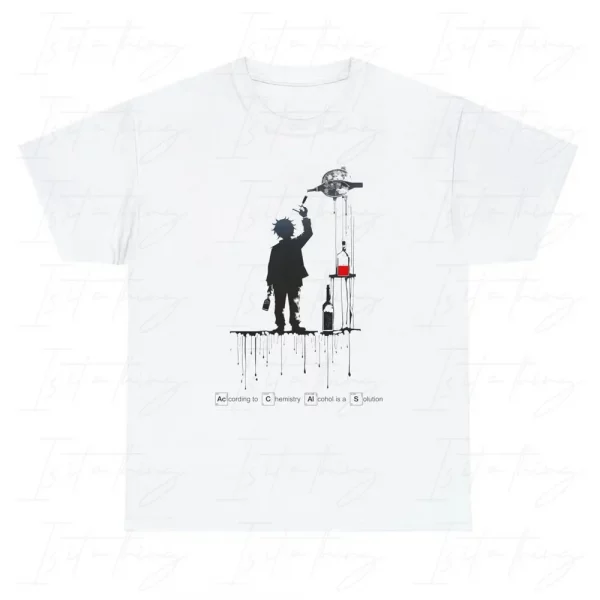 'According to Chemistry Alcohol is a Solution' (T-shirt)