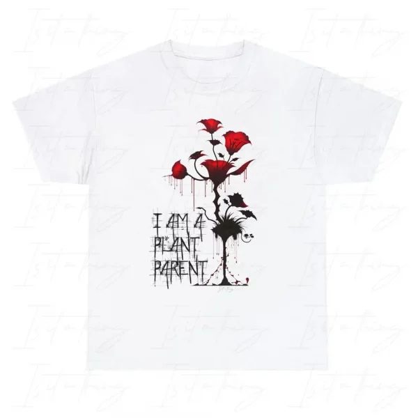 'I Am A Plant Parent' (T-shirt)
