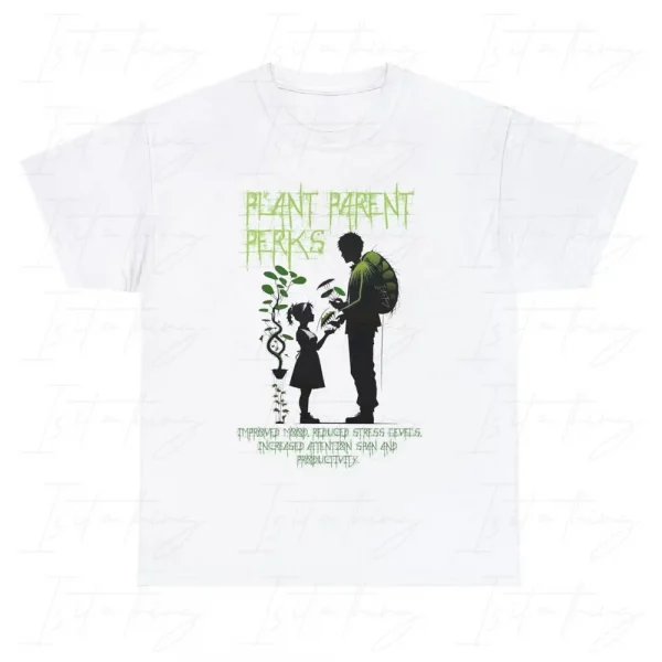 'Plant Parent Perks' (T-shirt)